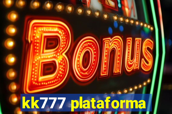 kk777 plataforma